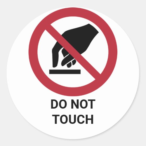 Do Not Touch Prohibition Sign Classic Round Sticker