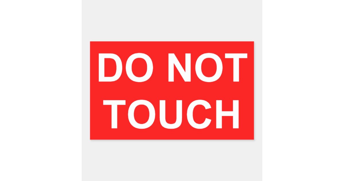 do not touch rectangular sticker zazzle com crafts to do for christmas