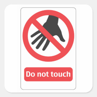 Do not touch square sticker
