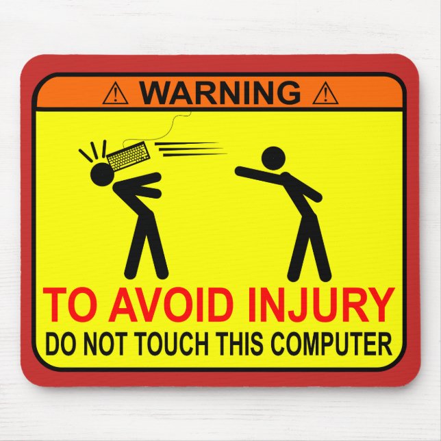 Do Not Touch This Computer Mouse Pad (Front)