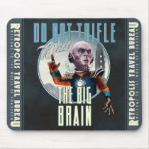 Do Not Trifle With The Big Brain Mouse Pad