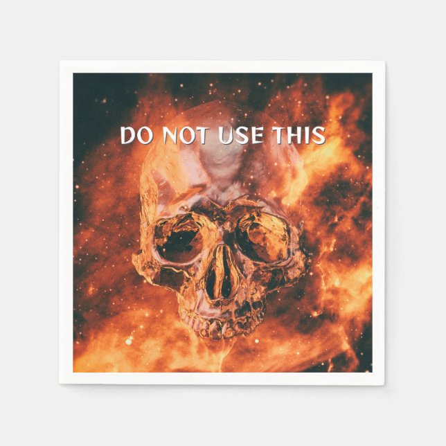 Do Not Use This. Flaming skull in space Napkins (Front)