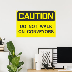 Do Not Walk On Conveyors Sign
