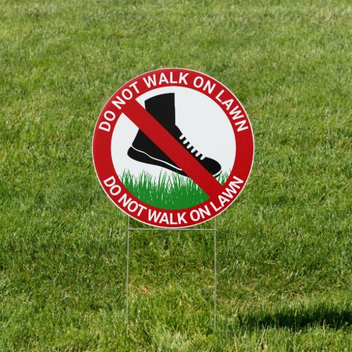 Do Not Walk On Lawn Yard Signs