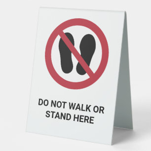 Do Not Walk or Stand Here ISO7010 Prohibition Sign