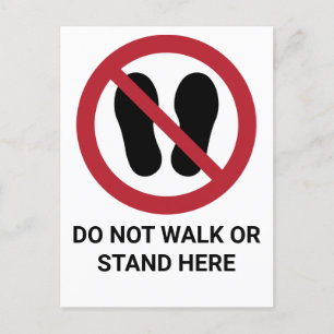 Do Not Walk or Stand Here, Prohibition Sign Postcard