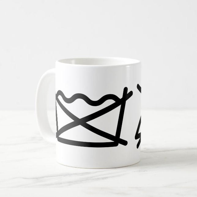 DO NOT WASH! DO NOT IRON! COFFEE MUG (Front Left)