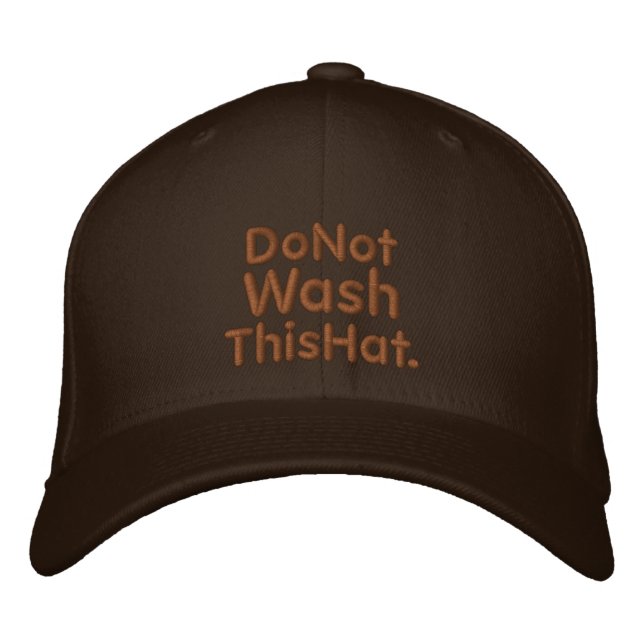 Do Not Wash This Hat (Front)