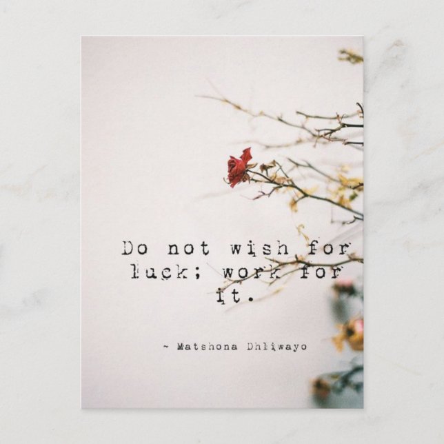 Do Not Wish for Luck Inspirational Postcard (Front)