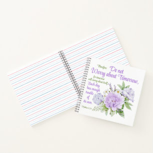 Do not Worry about Tomorrow Christian Peony Flower Notebook