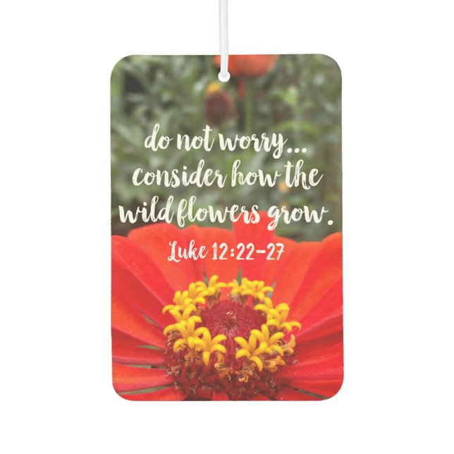 Do Not Worry Consider Wild Flowers Christian Bible Air Freshener (Front)