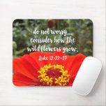 Do Not Worry Consider Wild Flowers Christian Bible Mouse Pad