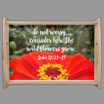 Do Not Worry Consider Wild Flowers Christian Bible Serving Tray
