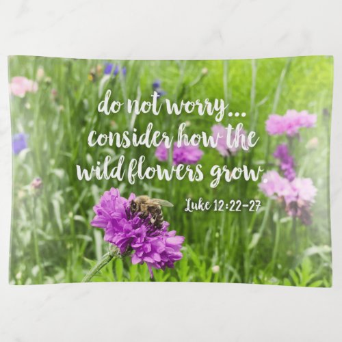 Do Not Worry Wild Flowers Bee Christian Bible Trinket Tray