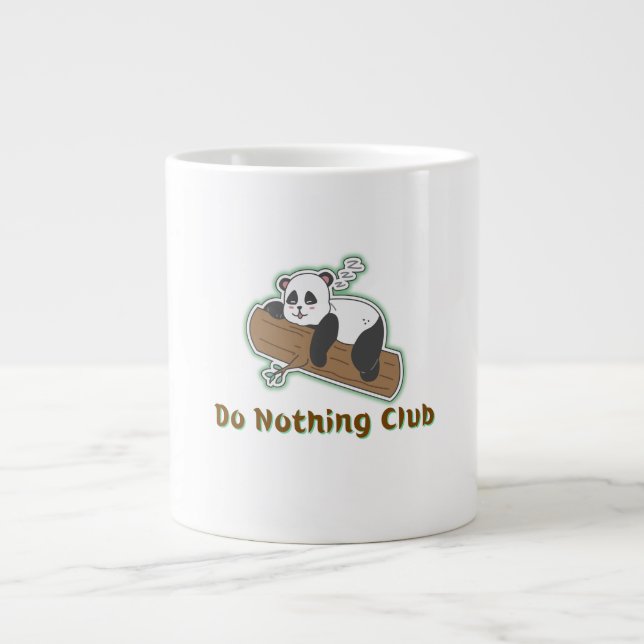Do Nothing Club Panda Giant Coffee Mug (Front)