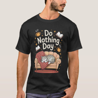 Do Nothing Day Aesthetic with Book and Coffee Cat T-Shirt