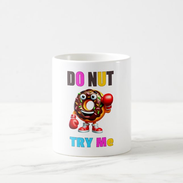 Do nut Try ME Coffee Mug (Center)