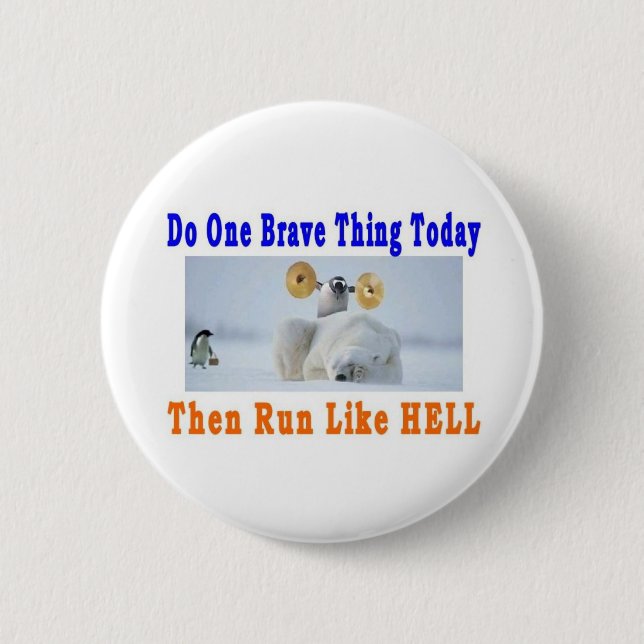 DO ONE GREAT THING TODAY PINBACK BUTTON (Front)