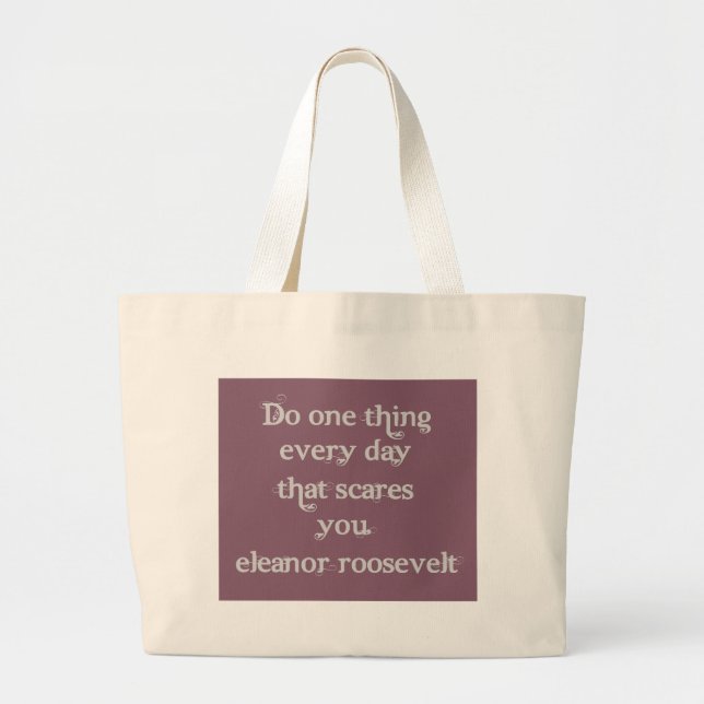 Do one thing every day that scares you large tote bag (Front)