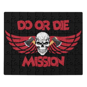 Do or Die Jigsaw Puzzle