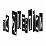Do Question Sculpture<br><div class="desc">Question what you hear and what you are told; dig beneath the surface</div>
