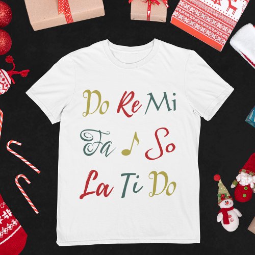 Do Re Mi Cute Sound of Music Christmas Musical T_Shirt