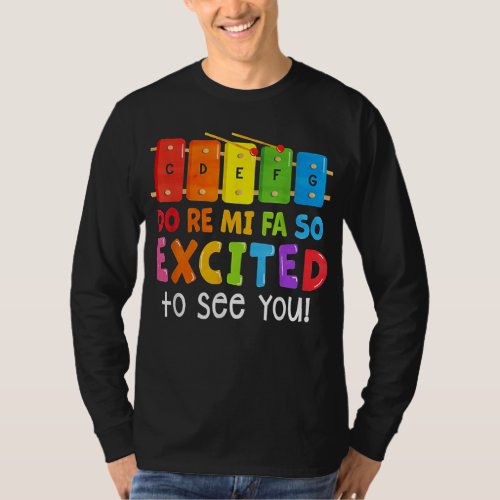 Do Re Mi Fa So Excited To See You Music Teacher T_Shirt