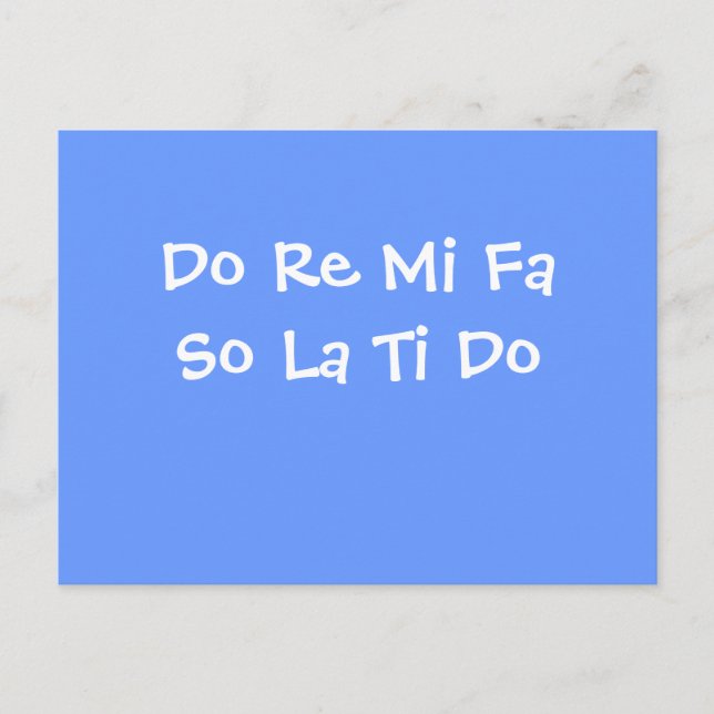 Do Re Mi Fa So La Ti Do Postcard (Front)