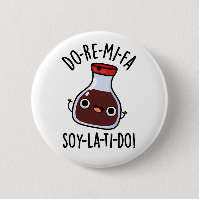 Do Re Mi Fa soy La Ti Do Soy Sauce Pun  Button (Front)