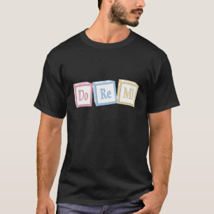 "Do Re Mi" Solfeggio Baby Blocks Music Educator T-Shirt