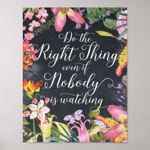 Do right thing even nobody watching classroom gift poster