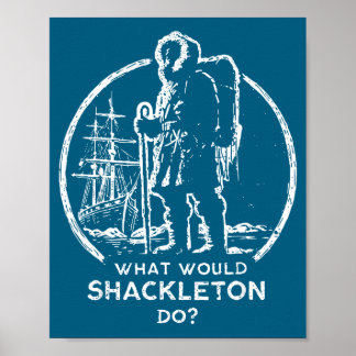 Do Shackleton Leadership Energy Managers Retro Poster
