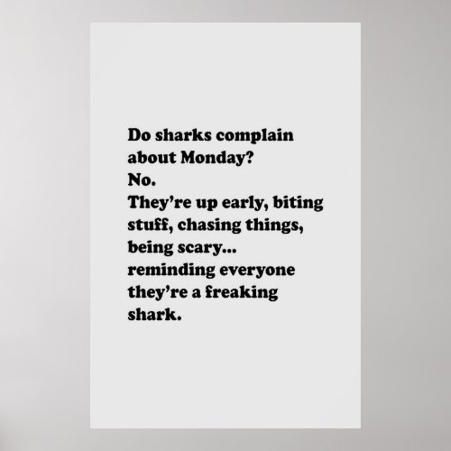 Do sharks complain about monday poster