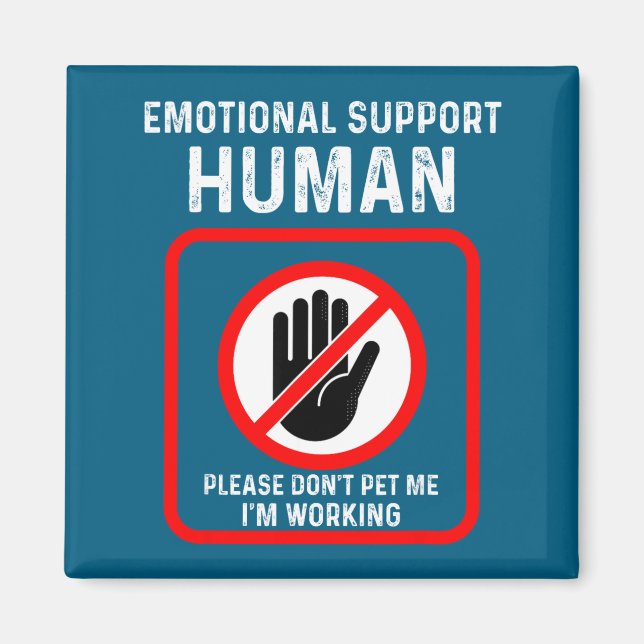 Do Shirt Emotional Support Human Halloween Costume Magnet (Front)