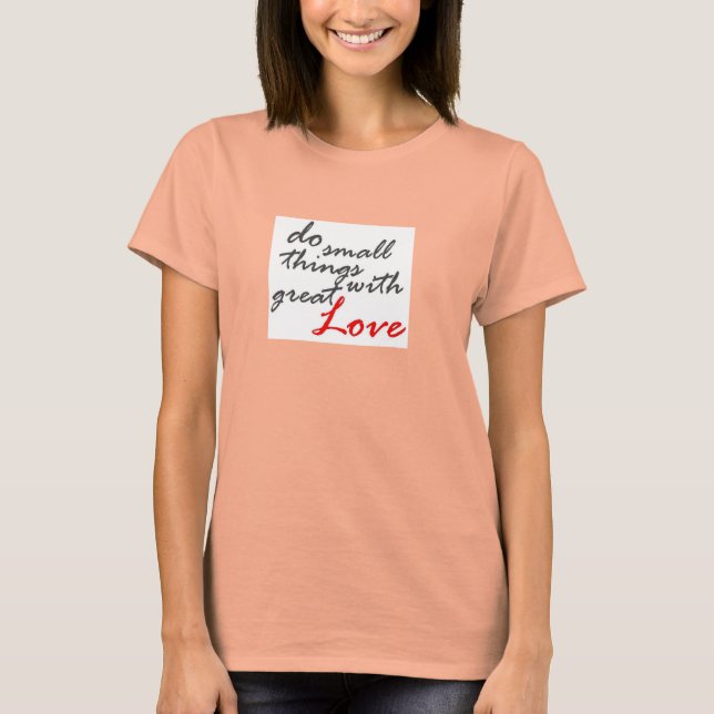 Do Small Things With Great Love Latter Day Yoga T-Shirt (Front)