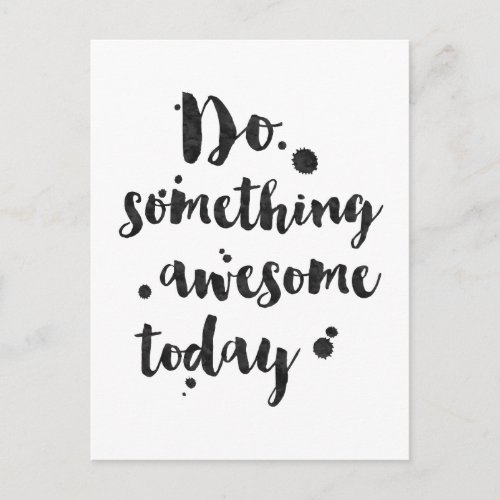 Do Something Awesome Today _ Inspirational Card
