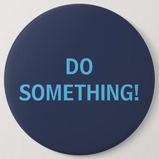 DO SOMETHING! BUTTON
