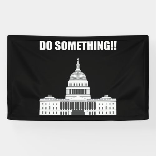 Do Something Congress Must Act Now Anti_Trump Banner