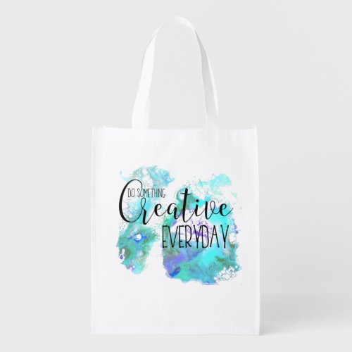 Do Something Creative Everyday Grocery Bag