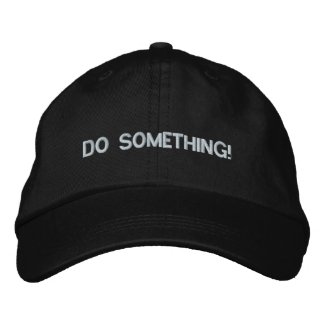 DO SOMETHING! EMBROIDERED BASEBALL CAP