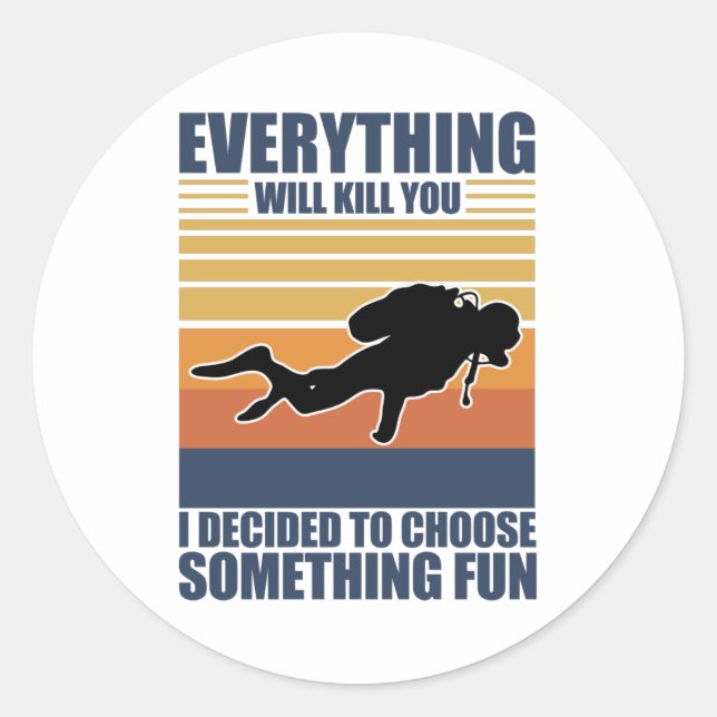 Do Something Fun Scuba Diver Gift Idea Classic Round Sticker (Front)