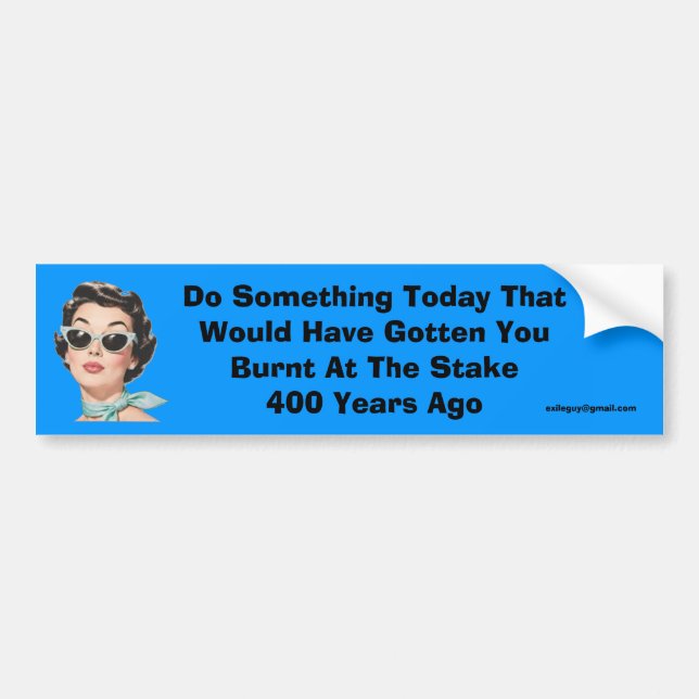 Do Something Today Bumper Sticker (Front)