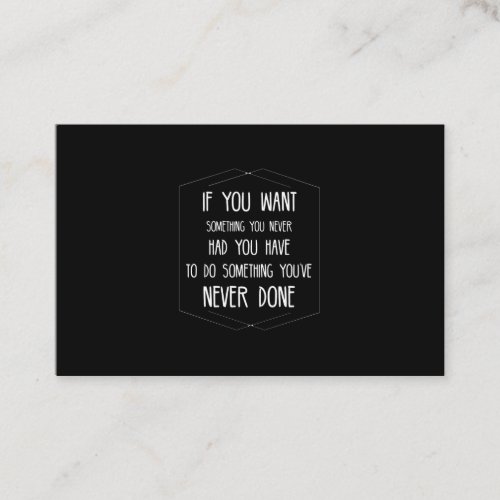 Do something you have never done inspirational quo business card