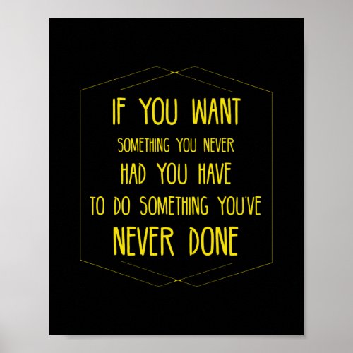 Do something you have never done inspirational quo poster