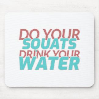 Do Squats Drink Water Mouse Pad