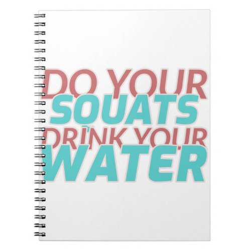Do Squats Drink Water Notebook