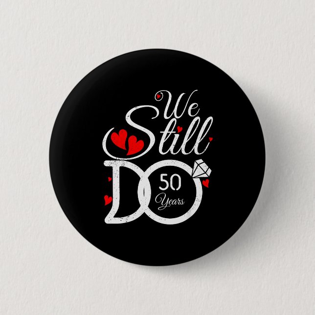 Do Still 50 Couple Idea 50th Button (Front)
