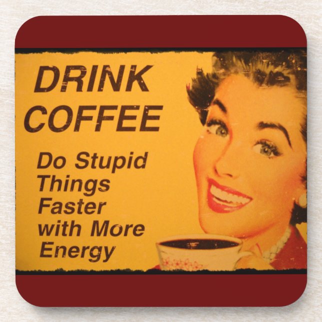Do Stupid Things Faster Coaster (Front)