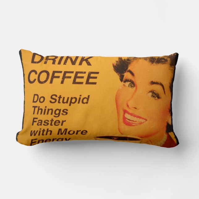 Do Stupid Things Faster Lumbar Pillow (Front)