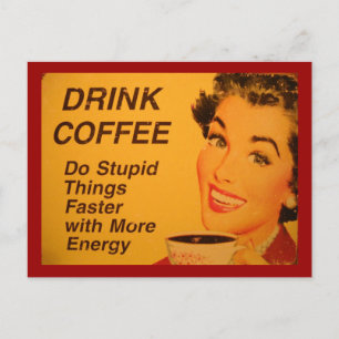 Do Stupid Things Faster Postcard